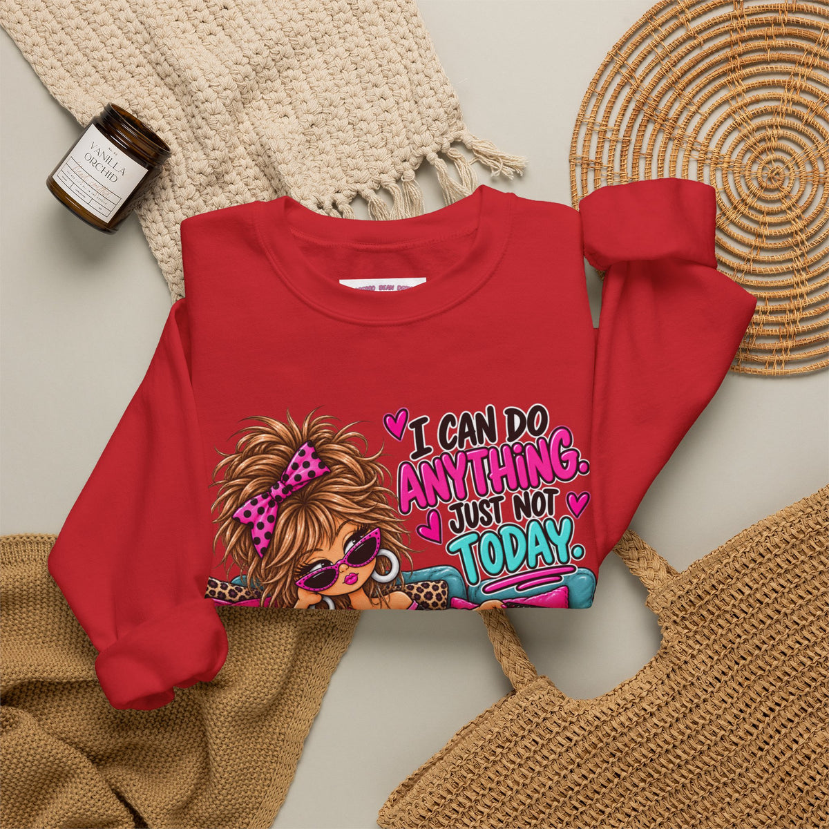 Crewneck Sweatshirt - "I Can Do Anything…Just Not Today" Cute Girl Lounge Graphic