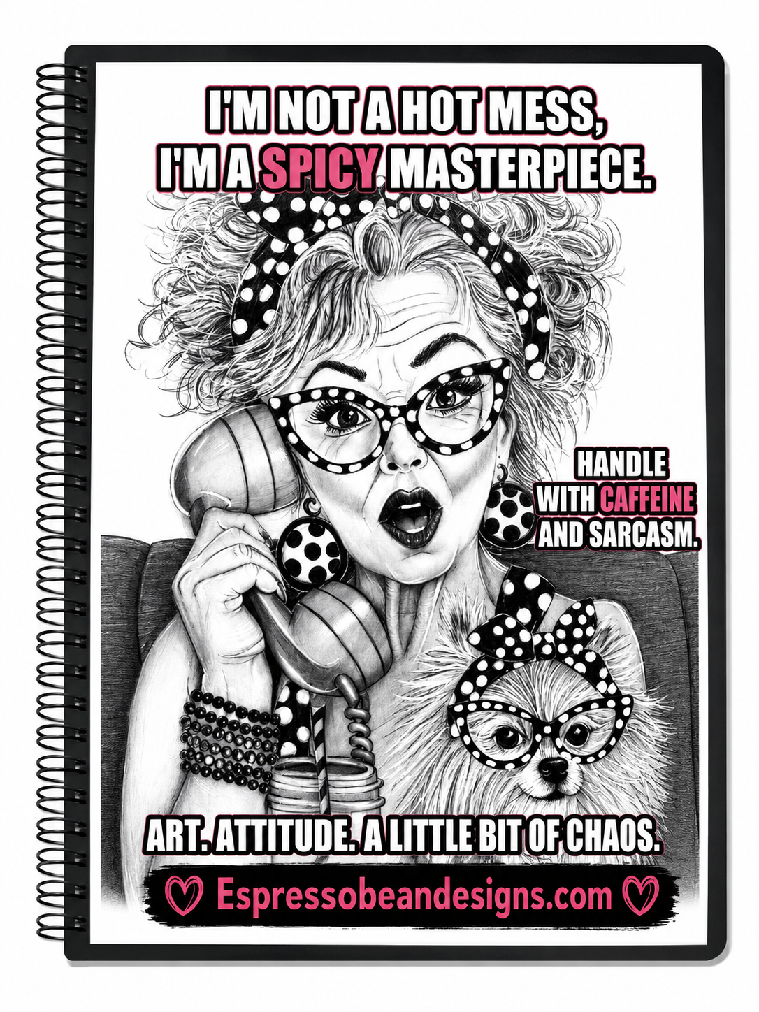 I’m Not a Hot Mess… I’m a Spicy Masterpiece. – 5” × 7” Spiral Notebook