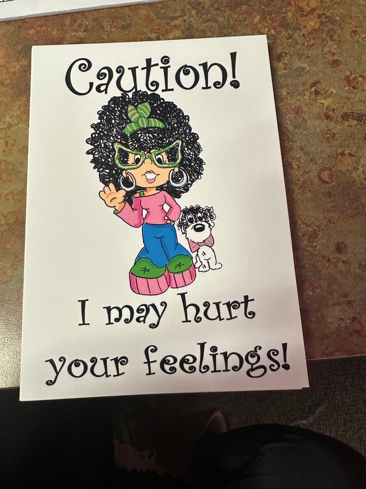 Caution! I May Hurt Your Feelings