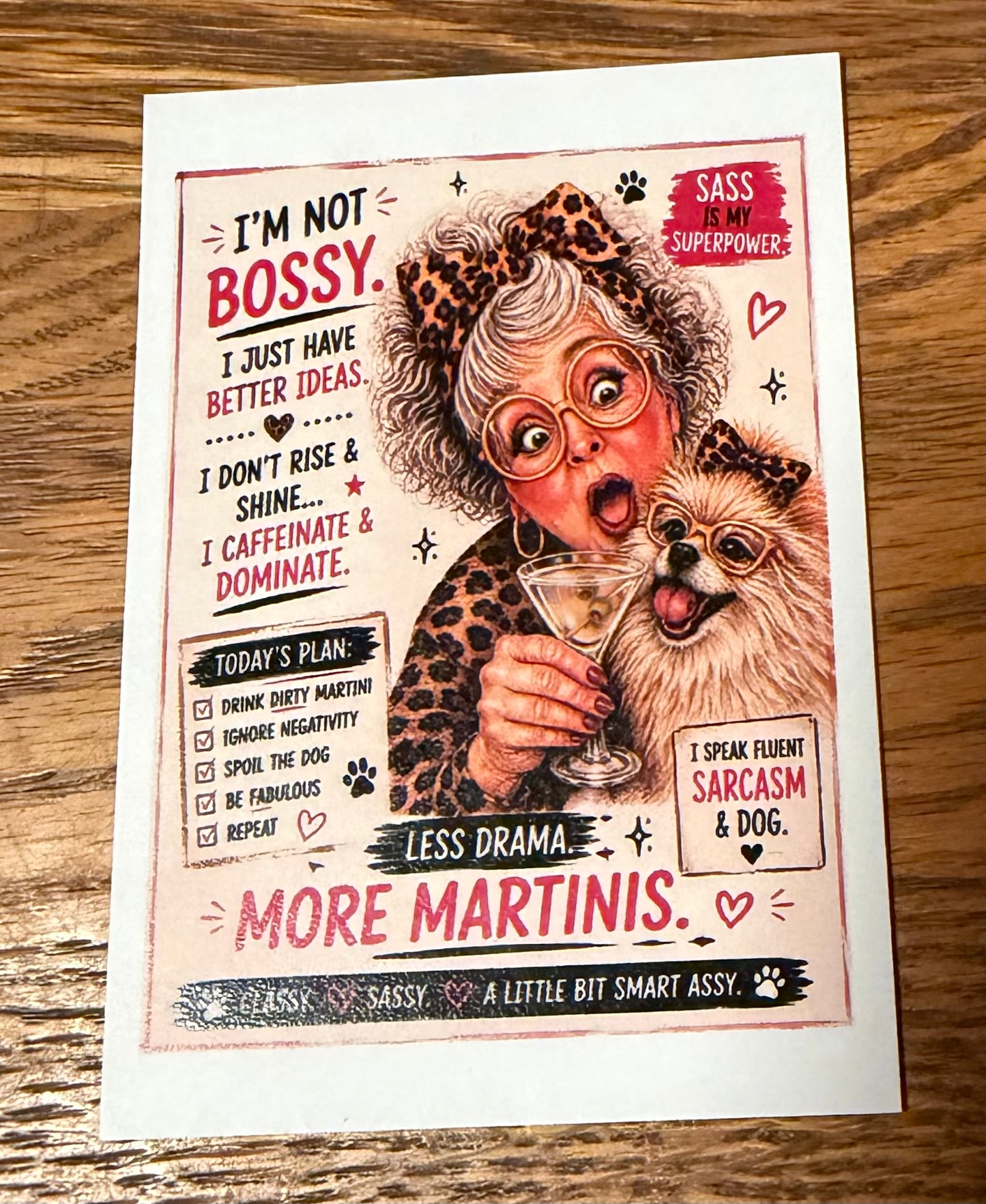 Because life is better with laughter, loyal dogs, and a perfectly chilled martini.