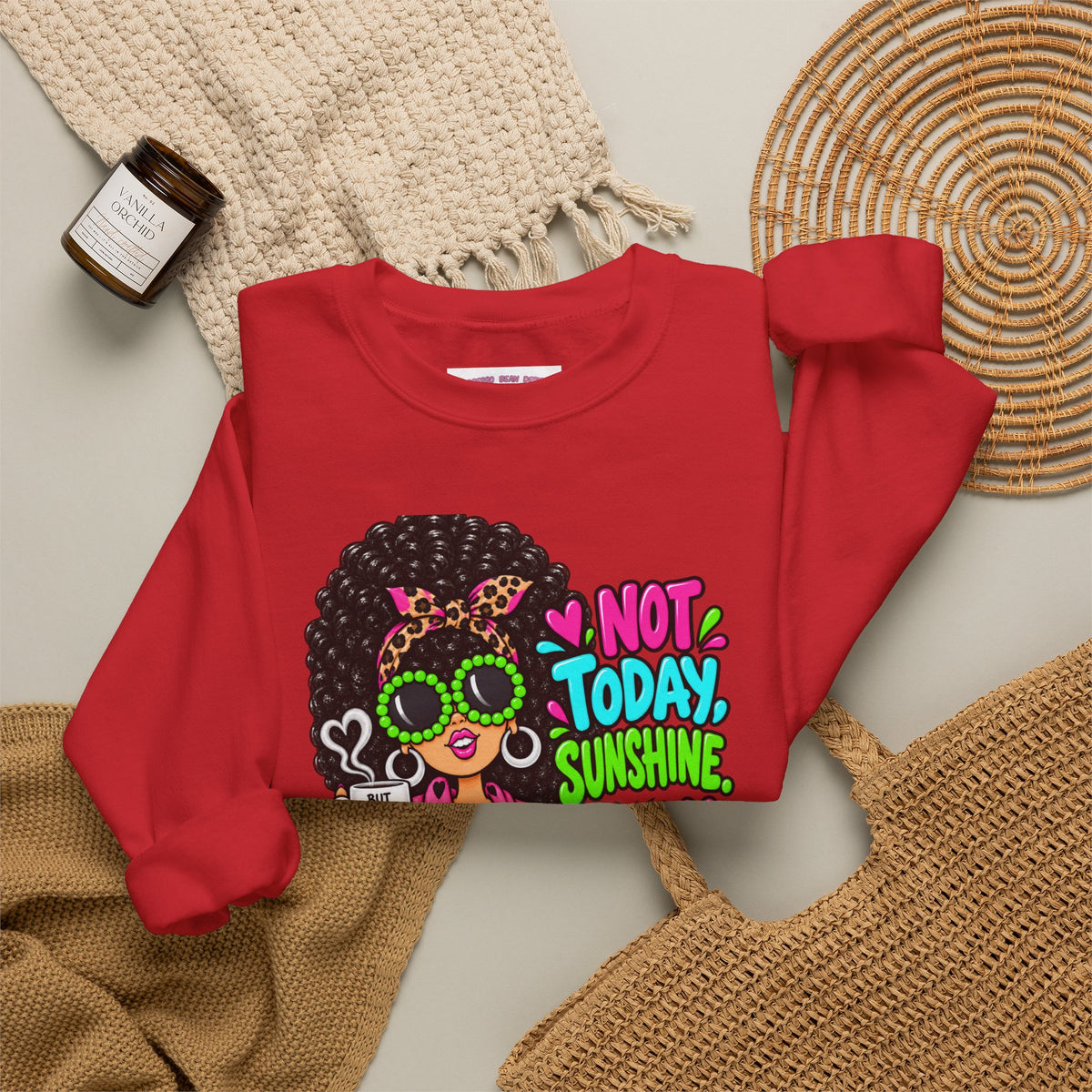 Not Today Sunshine Crewneck Sweatshirt