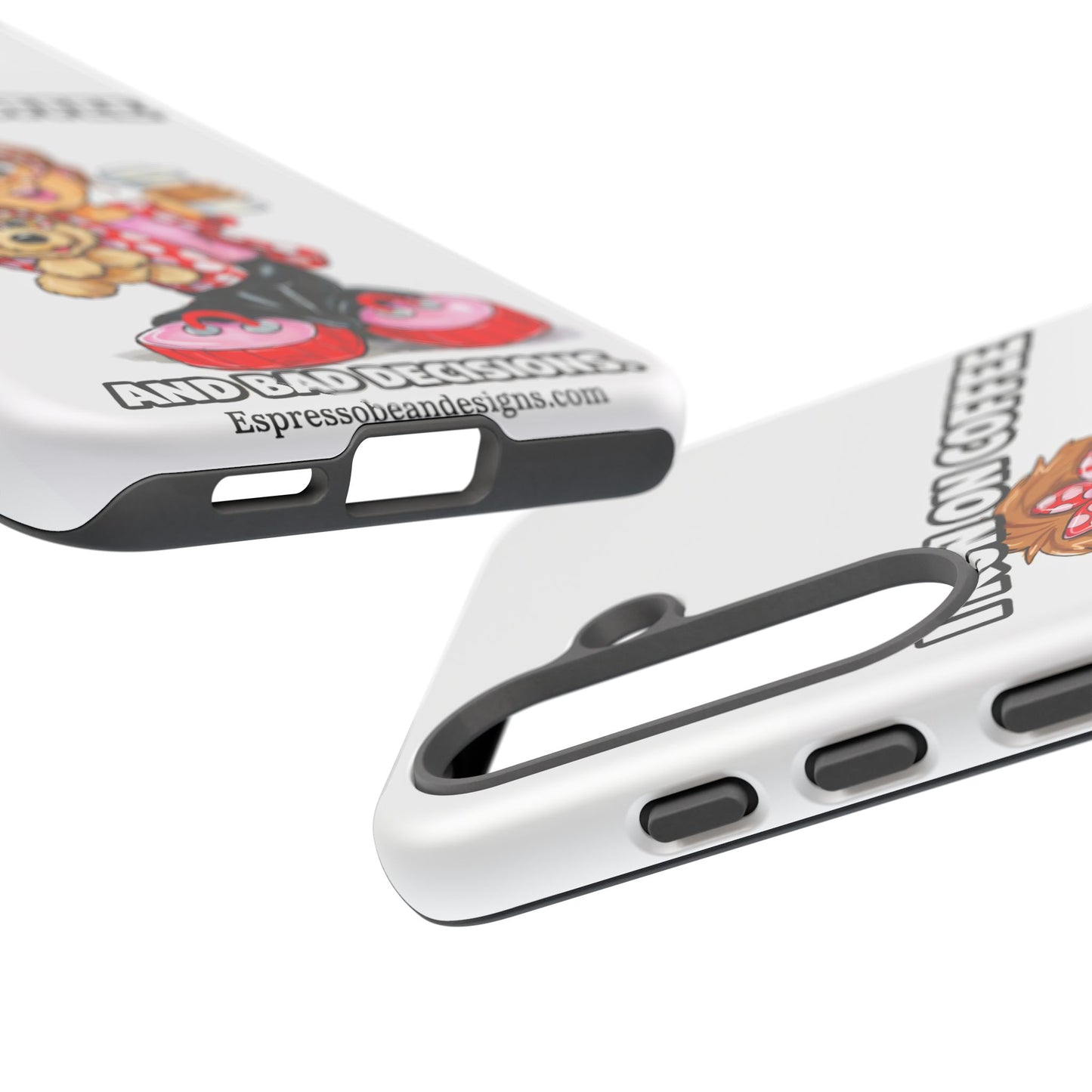 Coffee Lover Phone Case — "I Run on Coffee and Bad Decisions"