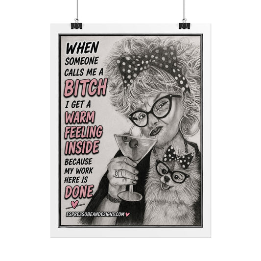 Rolled Poster — Vintage Glam 'When Someone Calls Me a Bitch' Humorous Wall Art