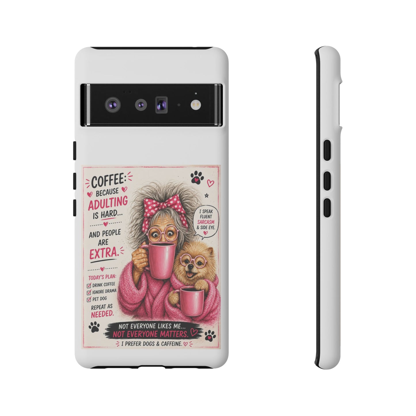 Perky Pearl and LattePhone Case — Funny "Adulting Is Hard" Cozy Design
