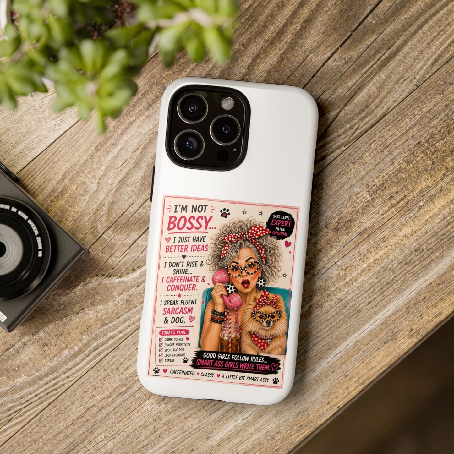 Perky Pearl and Latte Phone Case — "I'm Not Bossy" Funny Dog Lover & Sarcastic Woman Protective Tough Case