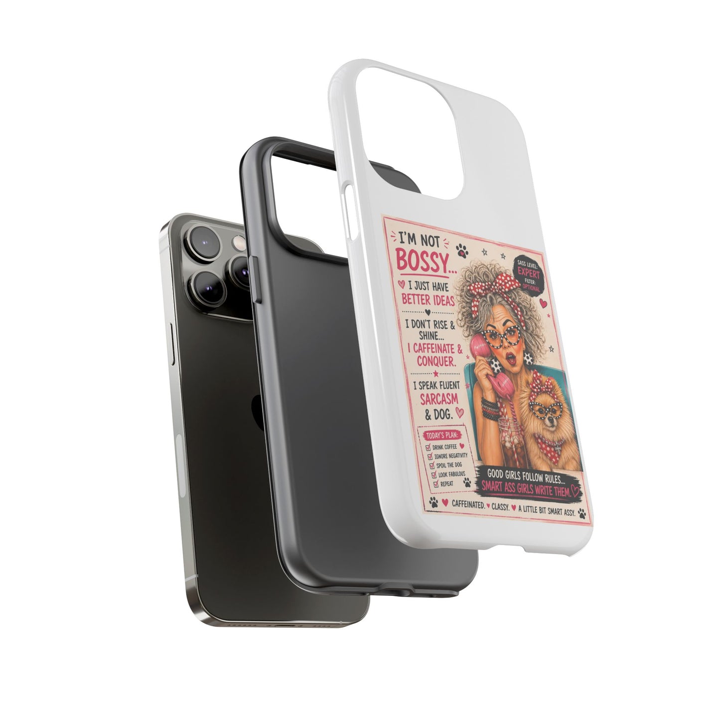 Perky Pearl and Latte Phone Case — "I'm Not Bossy" Funny Dog Lover & Sarcastic Woman Protective Tough Case