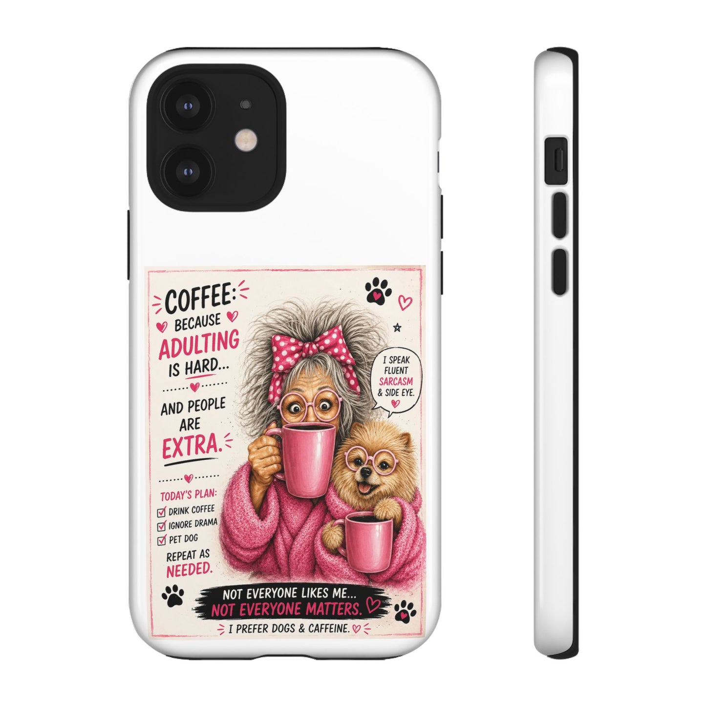 Perky Pearl and LattePhone Case — Funny "Adulting Is Hard" Cozy Design