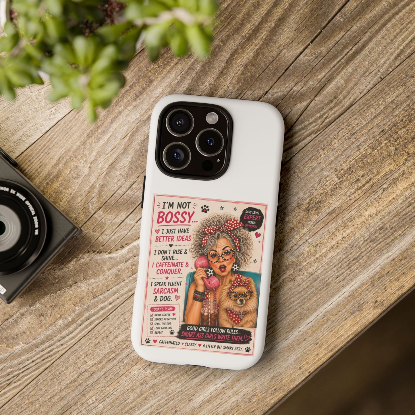 Perky Pearl and Latte Phone Case — "I'm Not Bossy" Funny Dog Lover & Sarcastic Woman Protective Tough Case