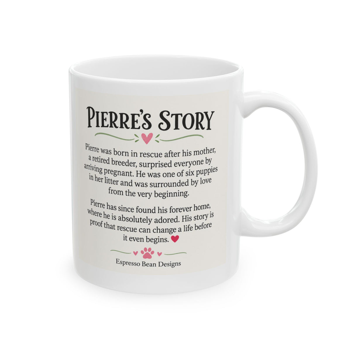 Pierre rescue from Sophia’s Gracie Ceramic Coffee Cup (11oz, 15oz)