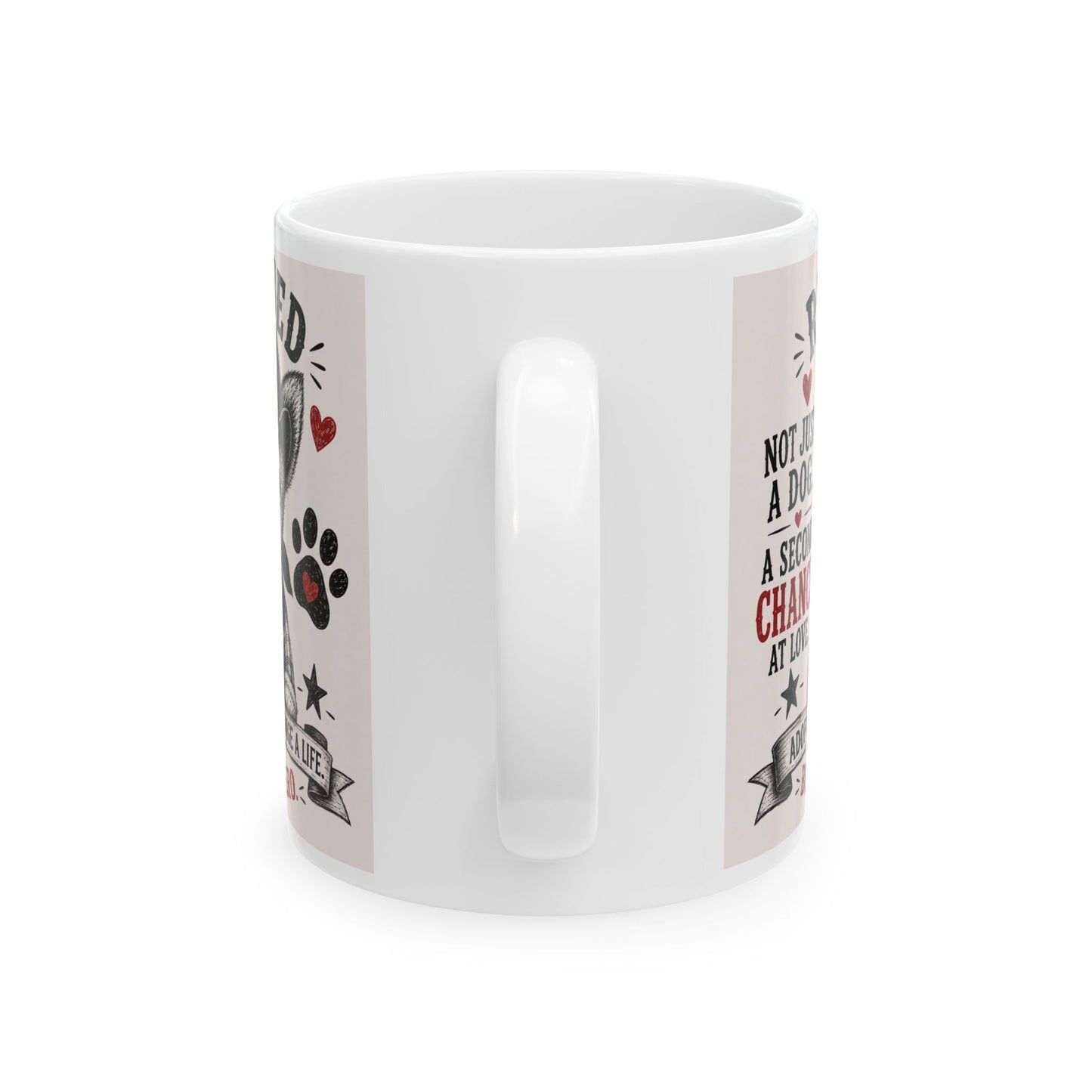 Rescued Dog Mug — “Not Just a Dog, A Second Chance” Ceramic Coffee Cup