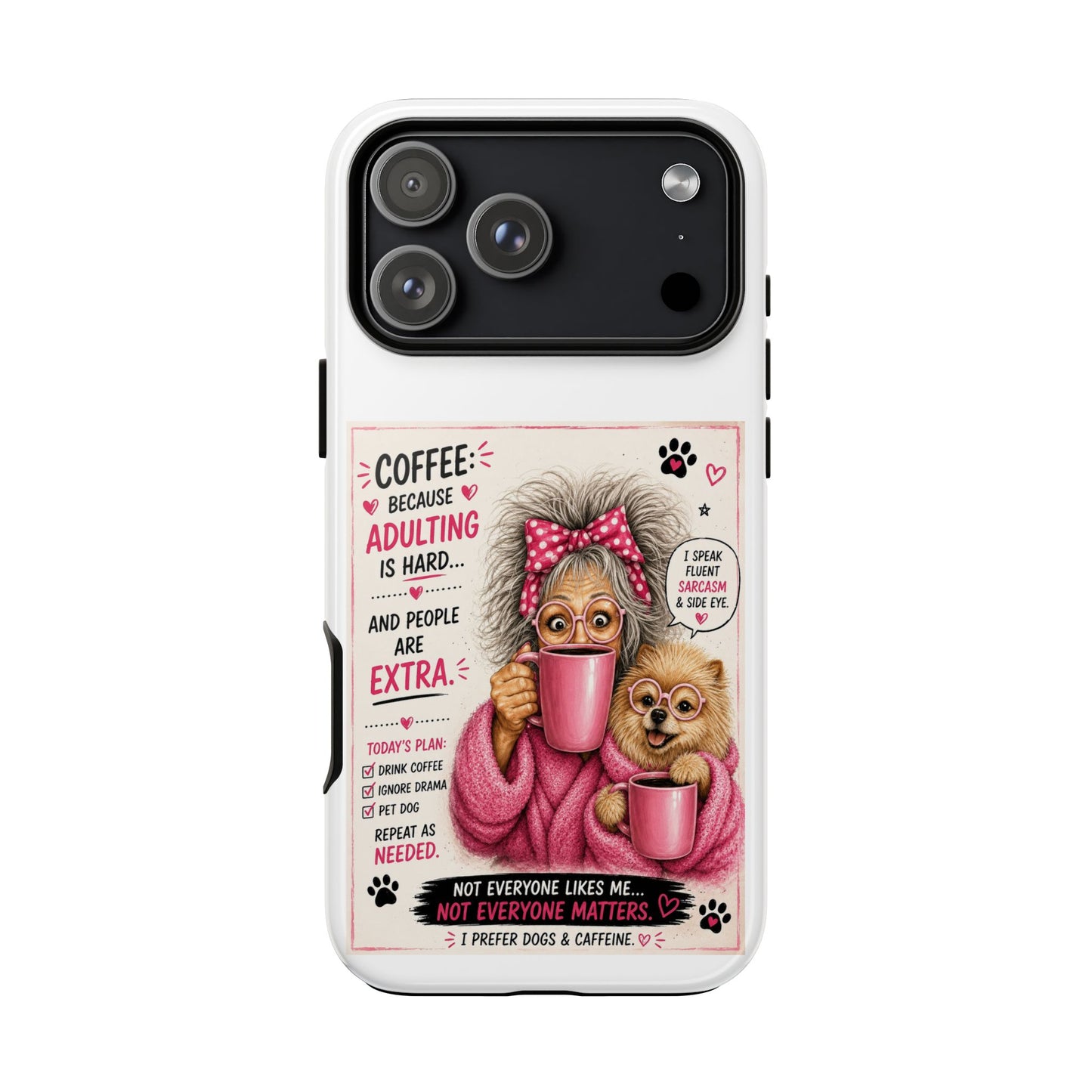 Perky Pearl and LattePhone Case — Funny "Adulting Is Hard" Cozy Design