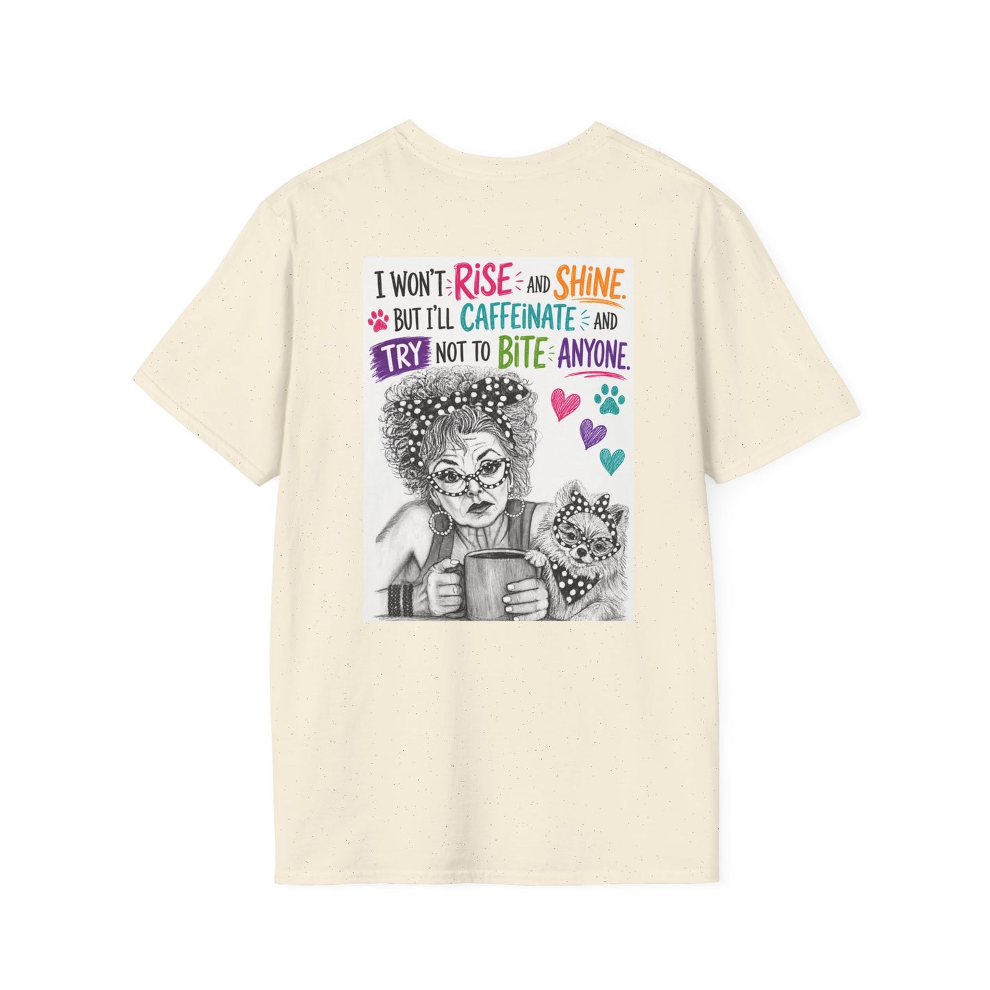 T-Shirt — Perky Pearl and Latte. I try not to bite