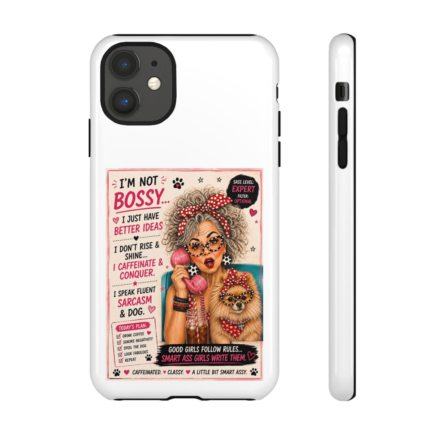 Perky Pearl and Latte Phone Case — "I'm Not Bossy" Funny Dog Lover & Sarcastic Woman Protective Tough Case