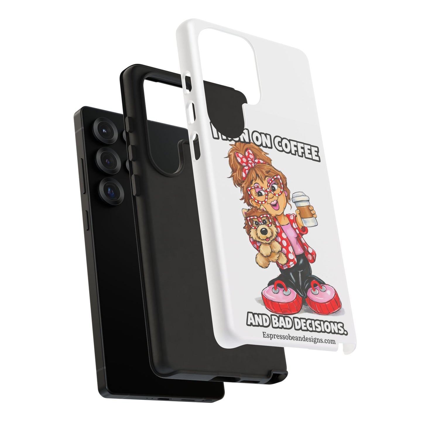 Coffee Lover Phone Case — "I Run on Coffee and Bad Decisions"