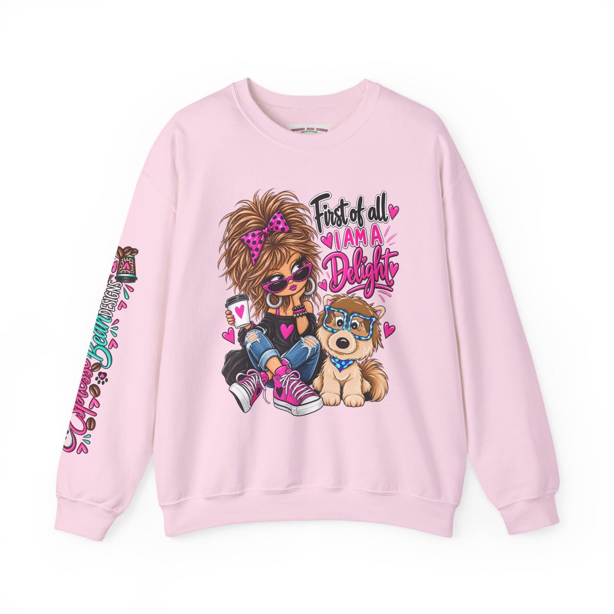 First of all I’m a delight Unisex Heavy Blend™ Crewneck Sweatshirt