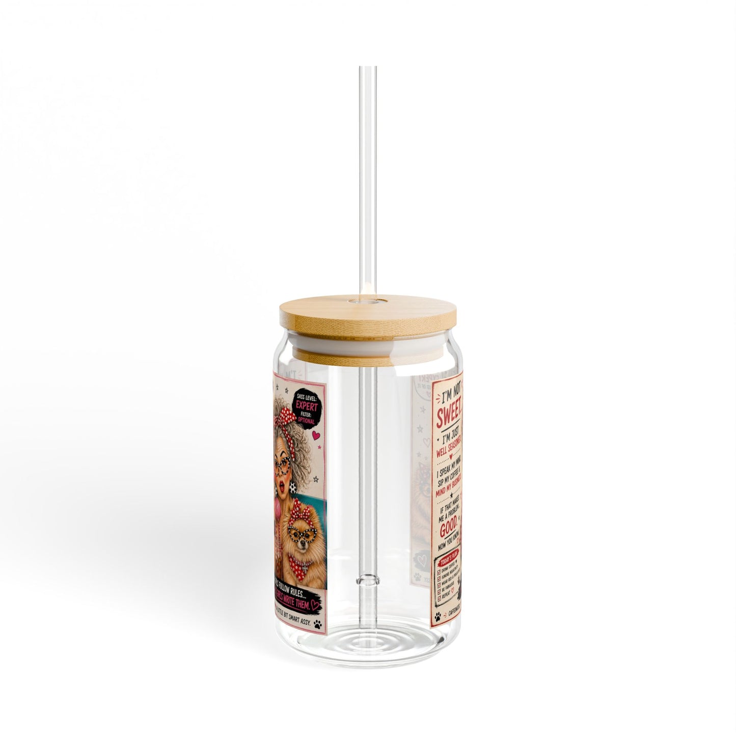 16oz Sipper Glass Jar with Straw — Perky Pearl and Latte Quote Design I’m not sweet/ I’m not bossy