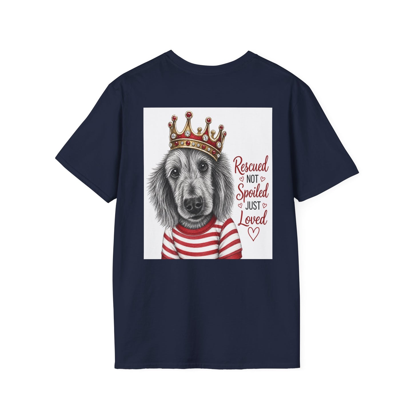 T-Shirt. Not spoiled just loved. Spirit a real rescued doggie