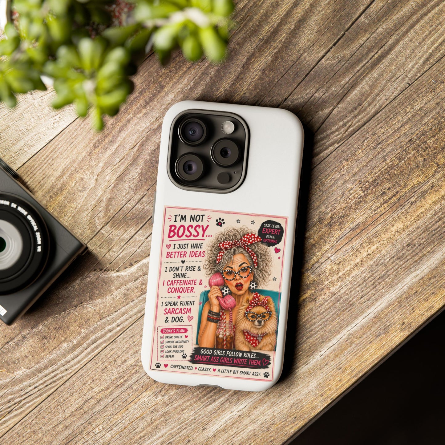Perky Pearl and Latte Phone Case — "I'm Not Bossy" Funny Dog Lover & Sarcastic Woman Protective Tough Case