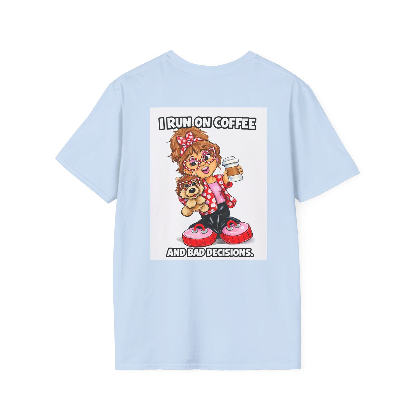T-Shirt — I run on coffee