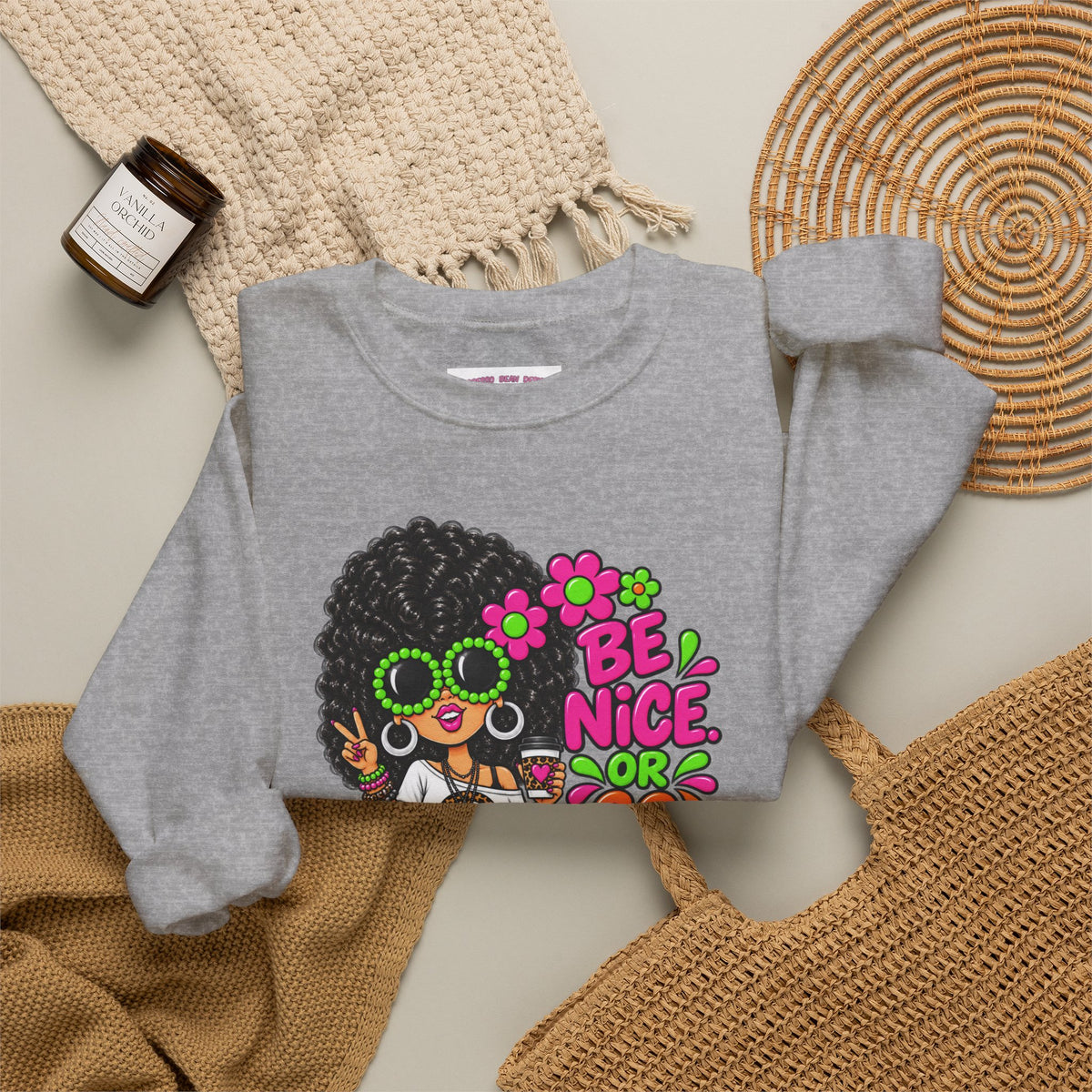 Crewneck Sweatshirt — 'Be Nice or Go Away' Retro Afro Girl & Puppy Floral Design