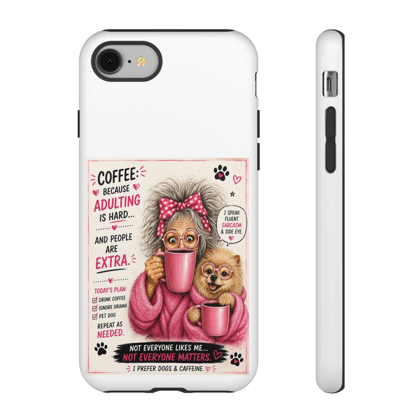 Perky Pearl and LattePhone Case — Funny "Adulting Is Hard" Cozy Design