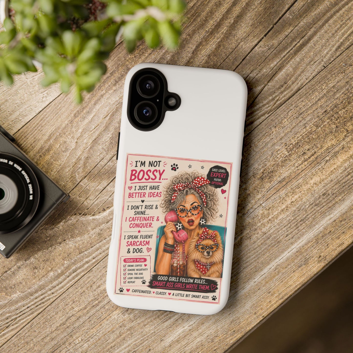 Perky Pearl and Latte Phone Case — "I'm Not Bossy" Funny Dog Lover & Sarcastic Woman Protective Tough Case