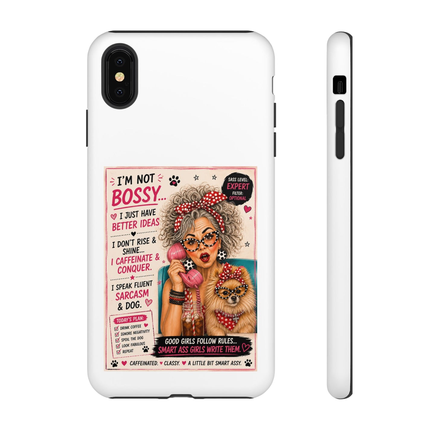 Perky Pearl and Latte Phone Case — "I'm Not Bossy" Funny Dog Lover & Sarcastic Woman Protective Tough Case