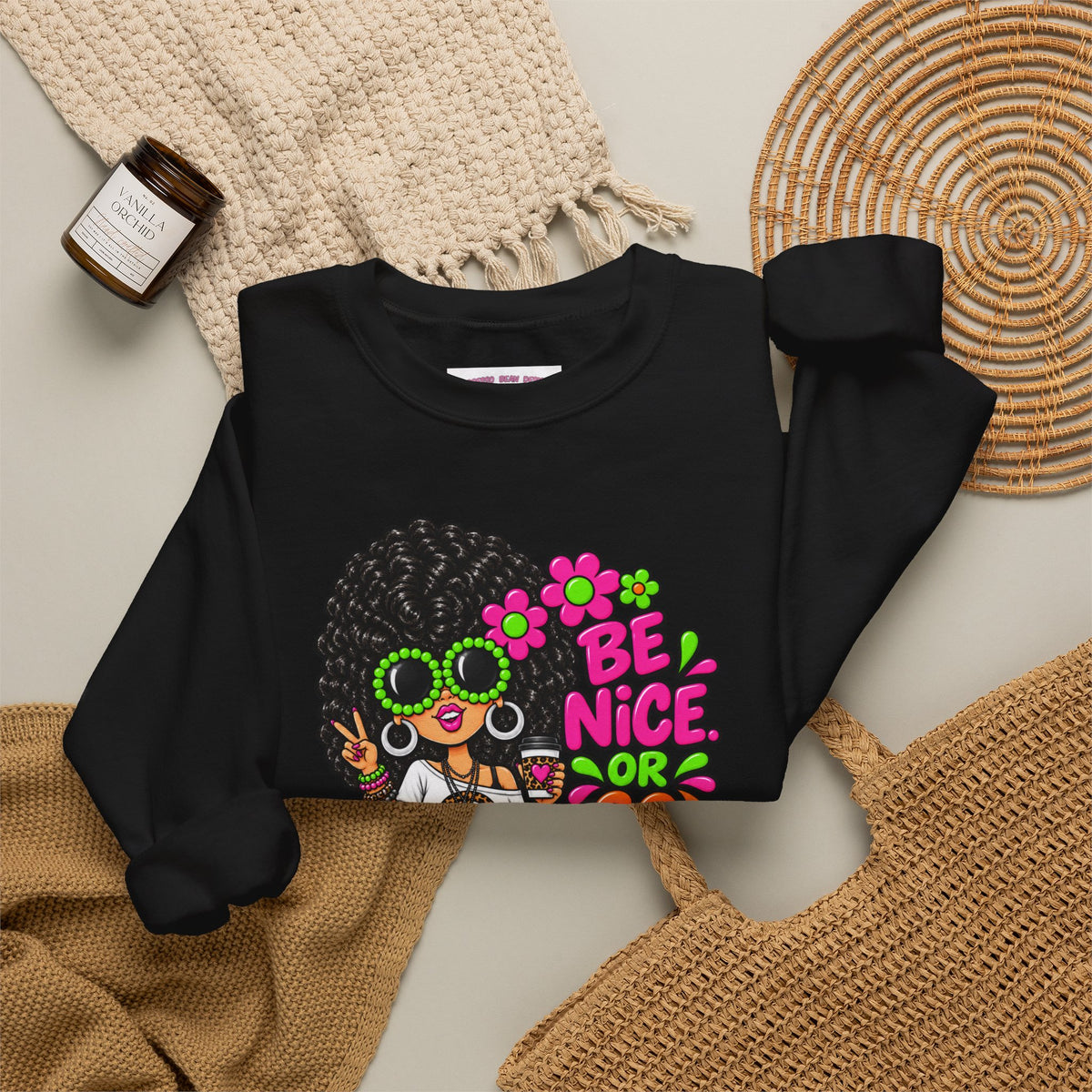 Crewneck Sweatshirt — 'Be Nice or Go Away' Retro Afro Girl & Puppy Floral Design