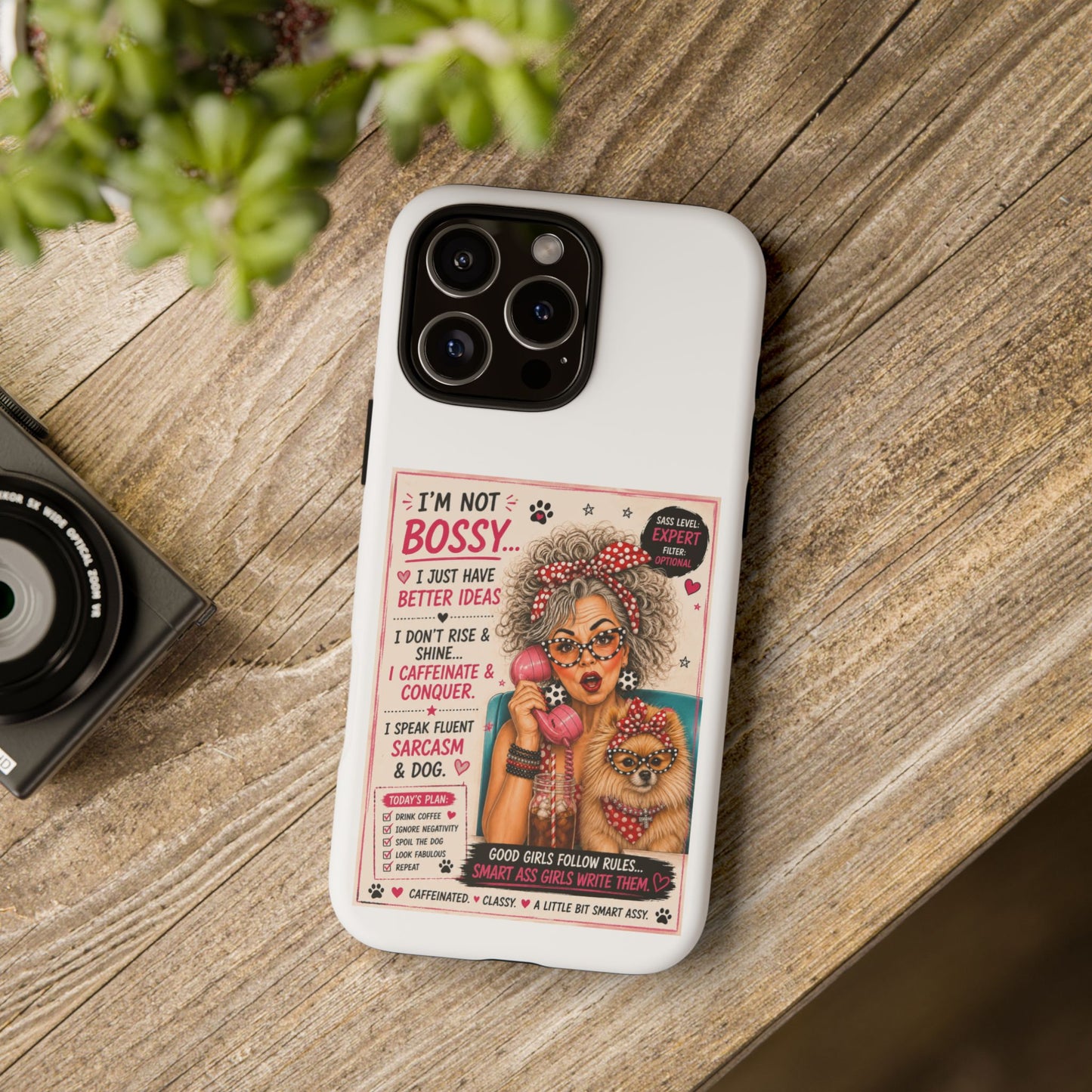 Perky Pearl and Latte Phone Case — "I'm Not Bossy" Funny Dog Lover & Sarcastic Woman Protective Tough Case