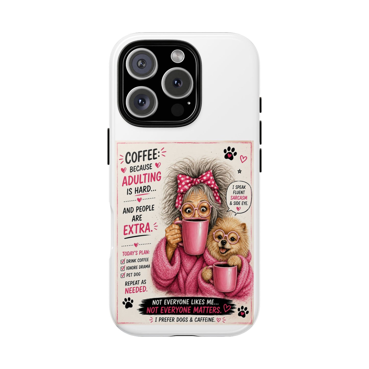 Perky Pearl and LattePhone Case — Funny "Adulting Is Hard" Cozy Design