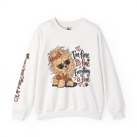 Crewneck Sweatshirt - Cute Pom Illustration with "I'm fine, It's fine, Everything is fine" Text