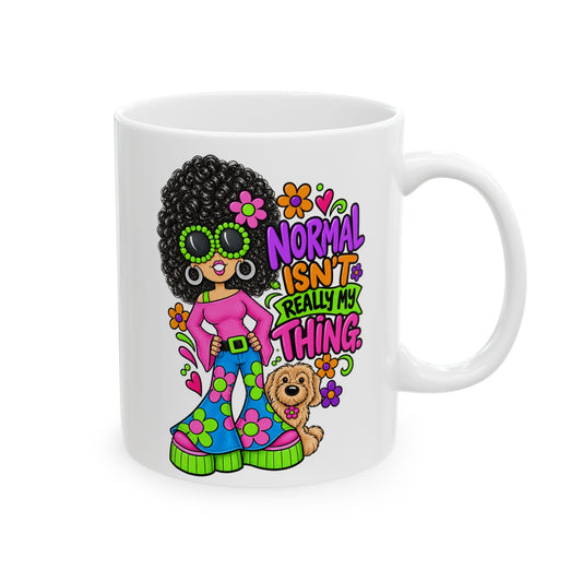 Ceramic Mug — normal isn’t my thing Mug (11oz/15oz)