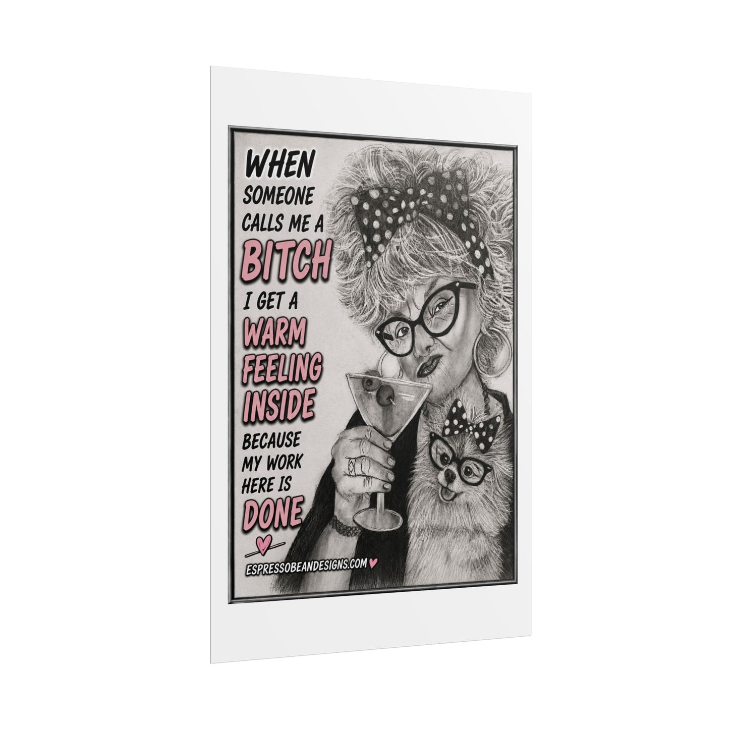 Rolled Poster — Vintage Glam 'When Someone Calls Me a Bitch' Humorous Wall Art