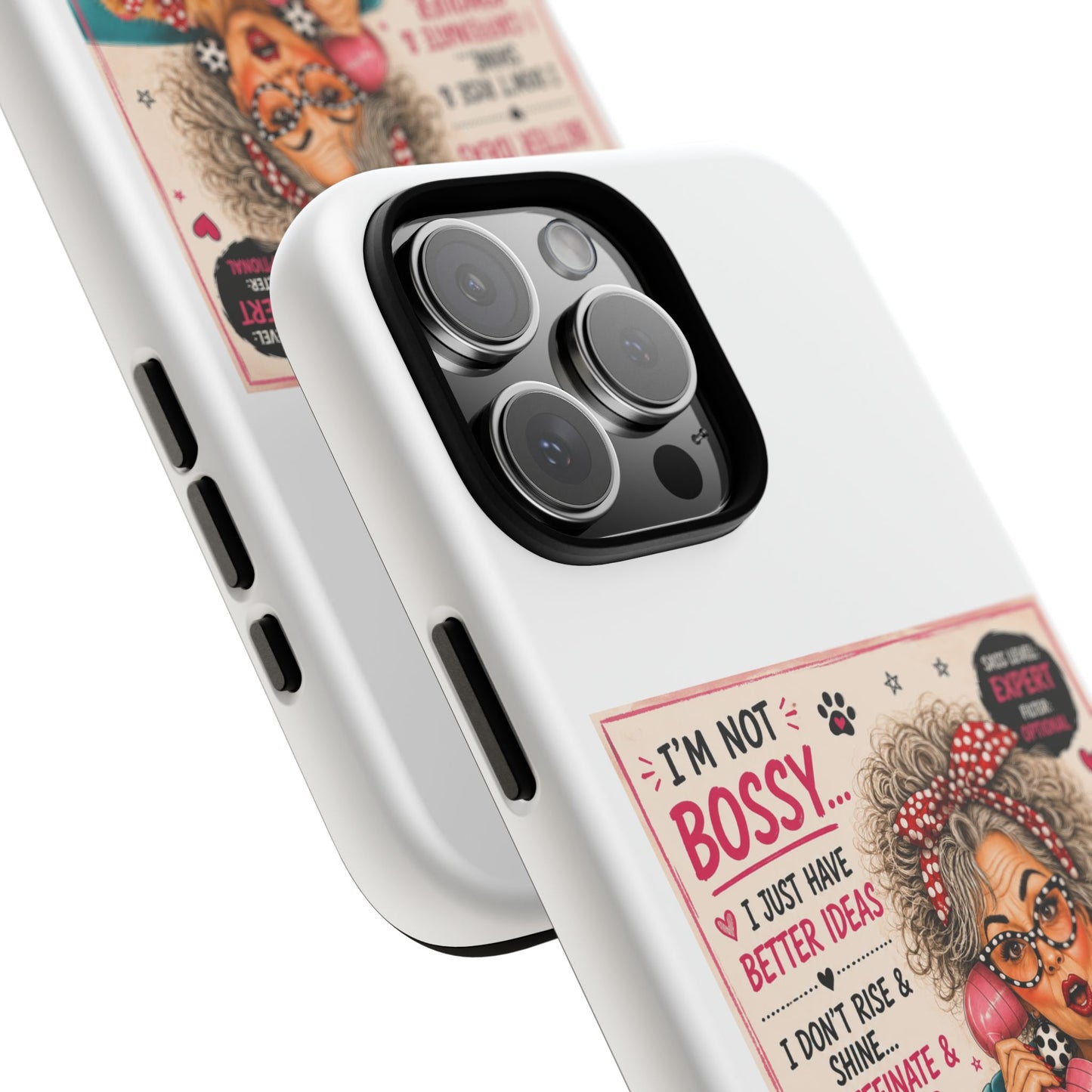 Perky Pearl and Latte Phone Case — "I'm Not Bossy" Funny Dog Lover & Sarcastic Woman Protective Tough Case