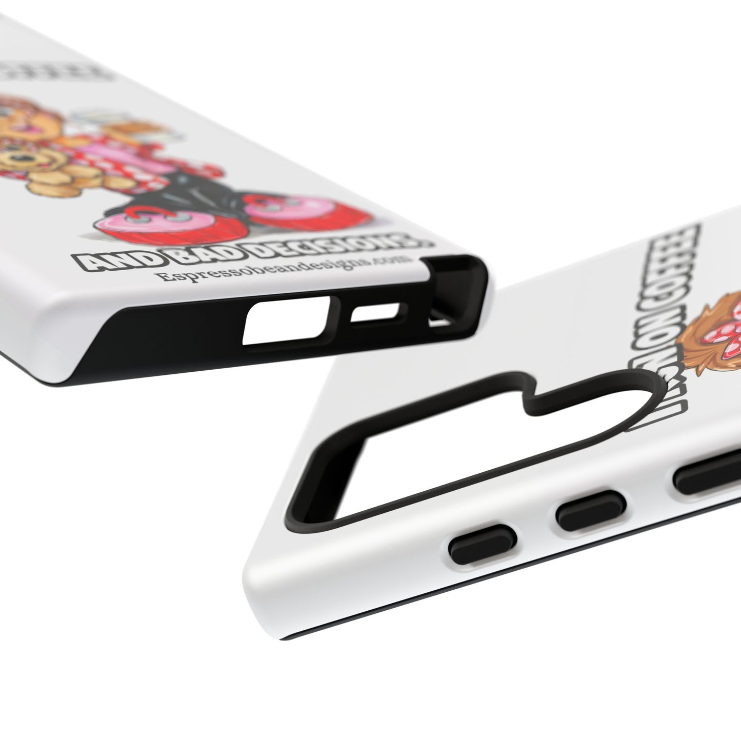 Coffee Lover Phone Case — "I Run on Coffee and Bad Decisions"