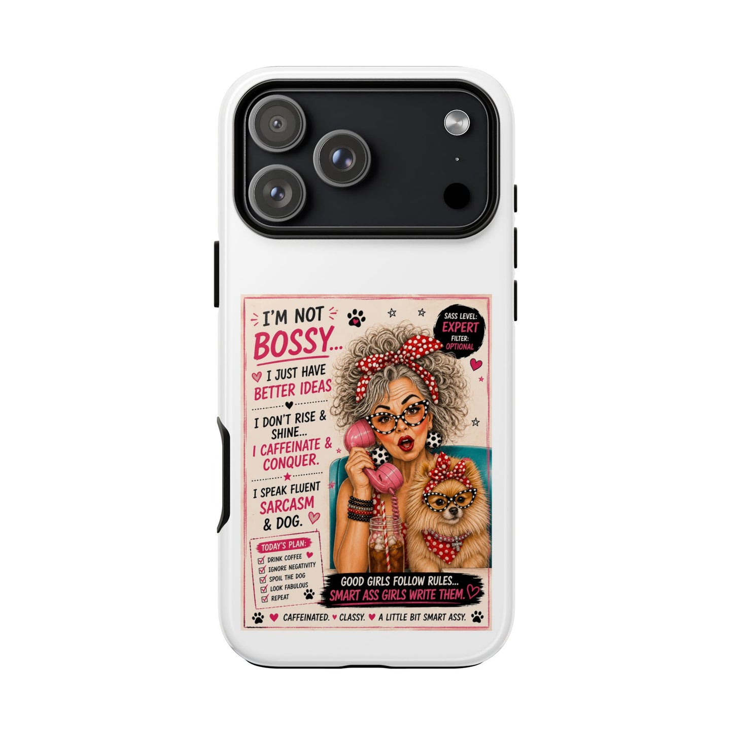 Perky Pearl and Latte Phone Case — "I'm Not Bossy" Funny Dog Lover & Sarcastic Woman Protective Tough Case