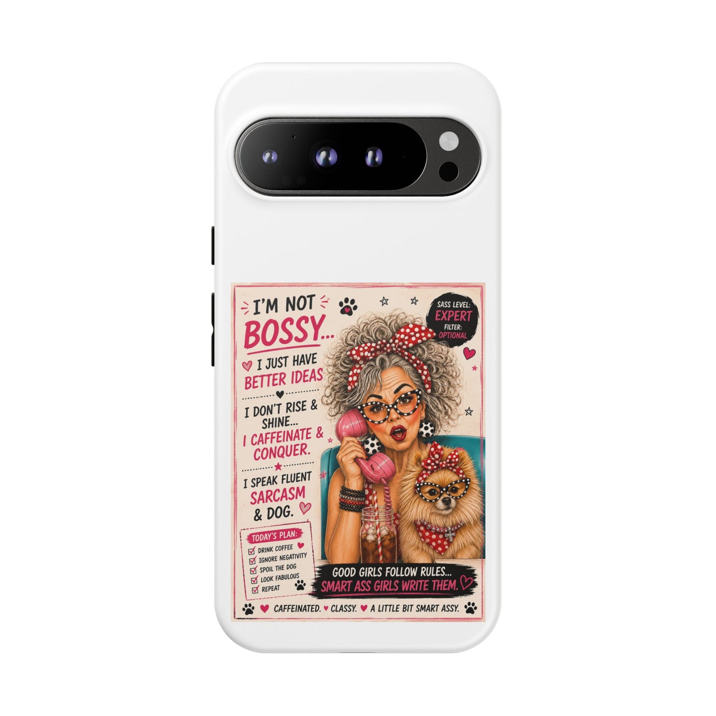 Perky Pearl and Latte Phone Case — "I'm Not Bossy" Funny Dog Lover & Sarcastic Woman Protective Tough Case