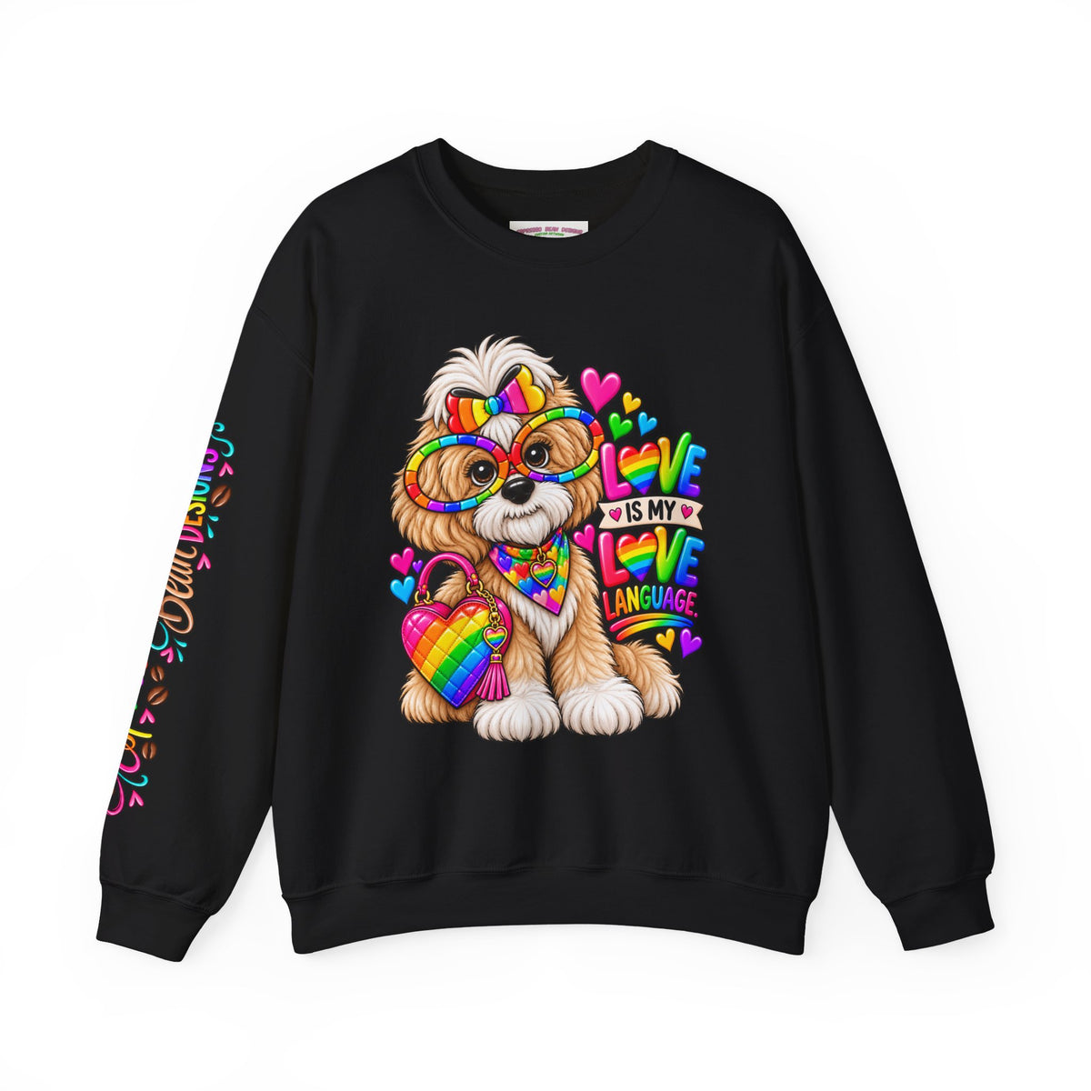 Rainbow Pup Crewneck Sweatshirt — "Love Is My Love Language" Cute Pride Dog Graphic