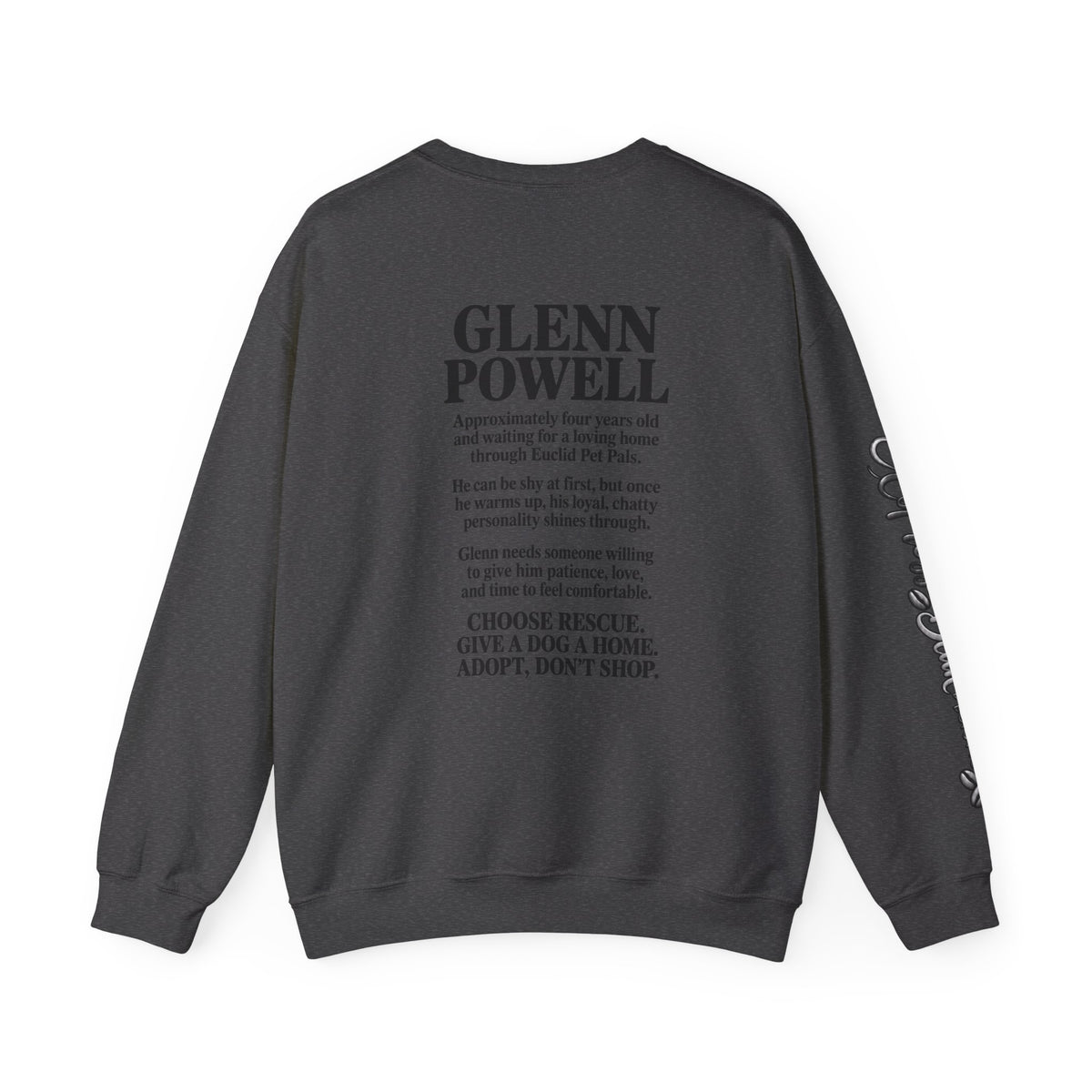 Rescue Dog Crewneck Sweatshirt — "Glenn Powell" Adopt Don’t Shop Design