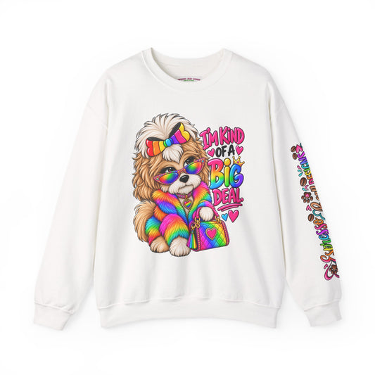 Cute Rainbow Puppy "I'm Kind of a Big Deal" Sweatshirt