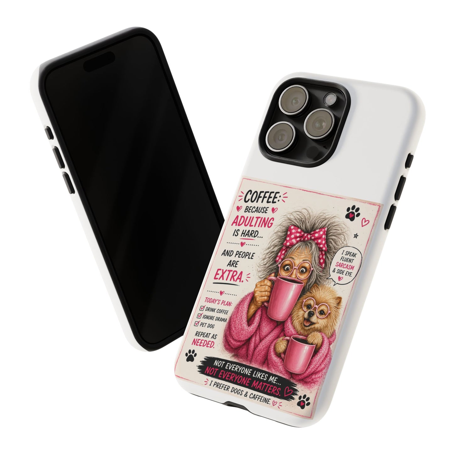 Perky Pearl and LattePhone Case — Funny "Adulting Is Hard" Cozy Design