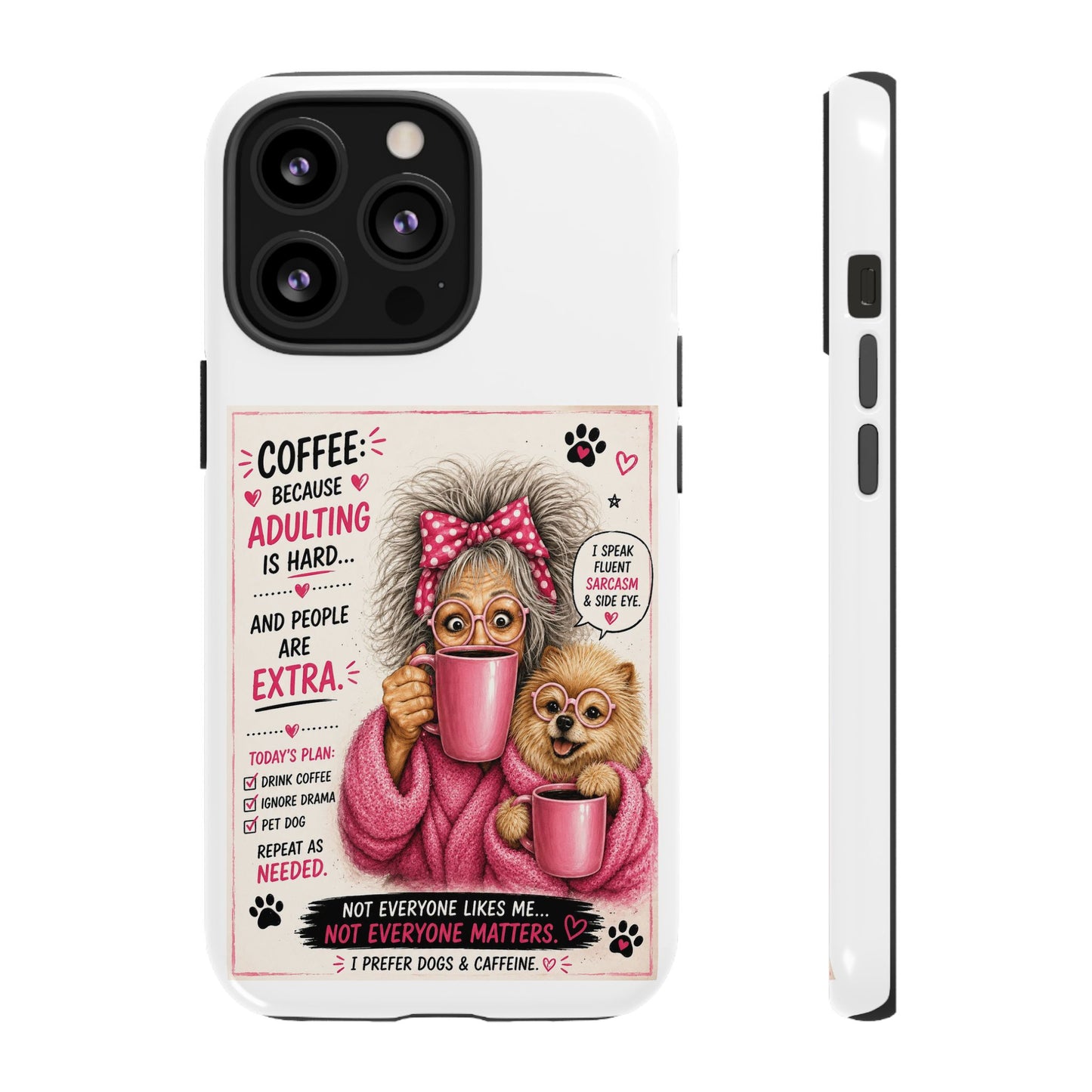 Perky Pearl and LattePhone Case — Funny "Adulting Is Hard" Cozy Design