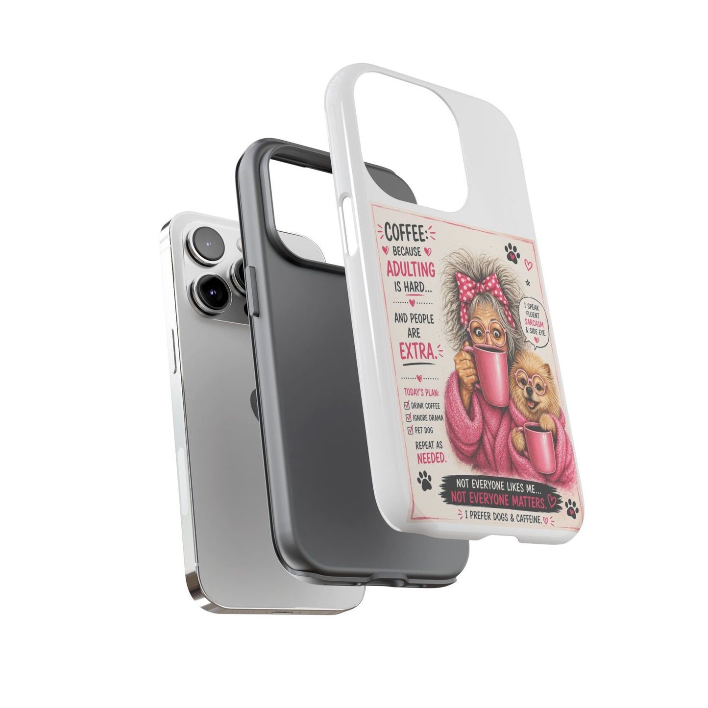 Perky Pearl and LattePhone Case — Funny "Adulting Is Hard" Cozy Design