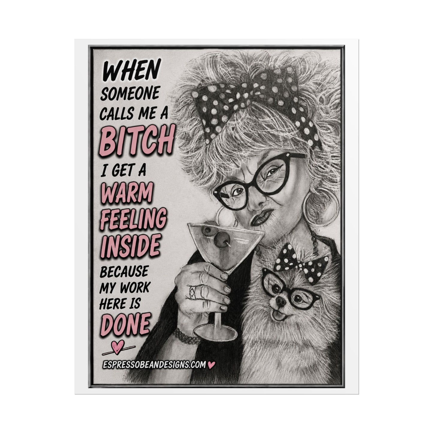 Rolled Poster — Vintage Glam 'When Someone Calls Me a Bitch' Humorous Wall Art