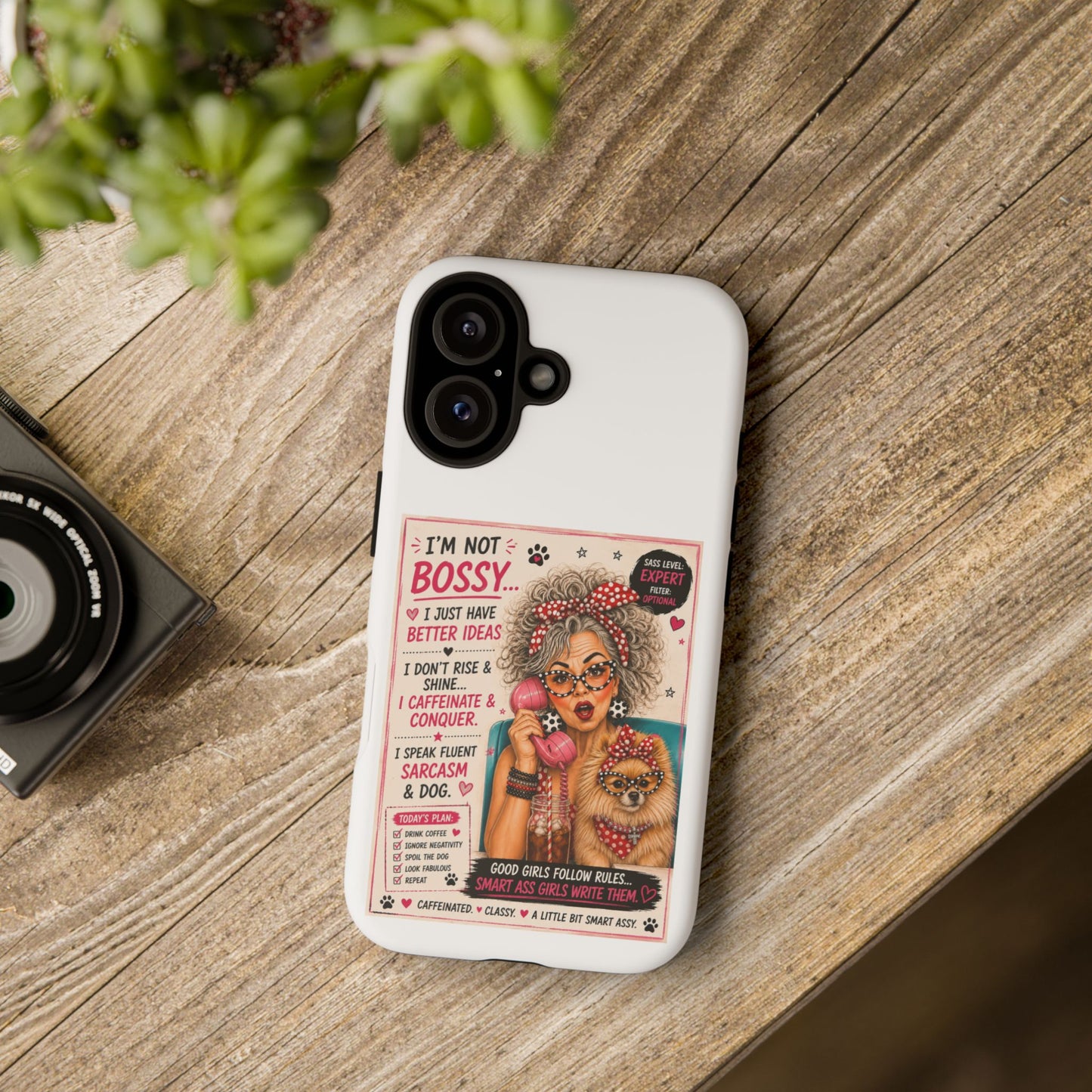 Perky Pearl and Latte Phone Case — "I'm Not Bossy" Funny Dog Lover & Sarcastic Woman Protective Tough Case