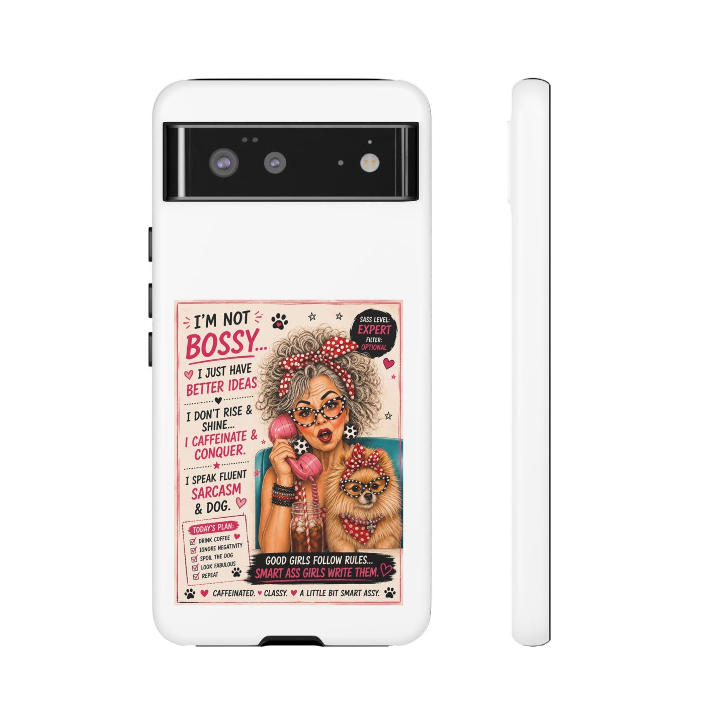 Perky Pearl and Latte Phone Case — "I'm Not Bossy" Funny Dog Lover & Sarcastic Woman Protective Tough Case