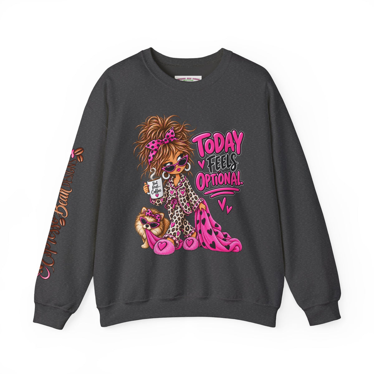 Crewneck Sweatshirt — "Today I Feel Optional" Cute Leopard Girl Graphic