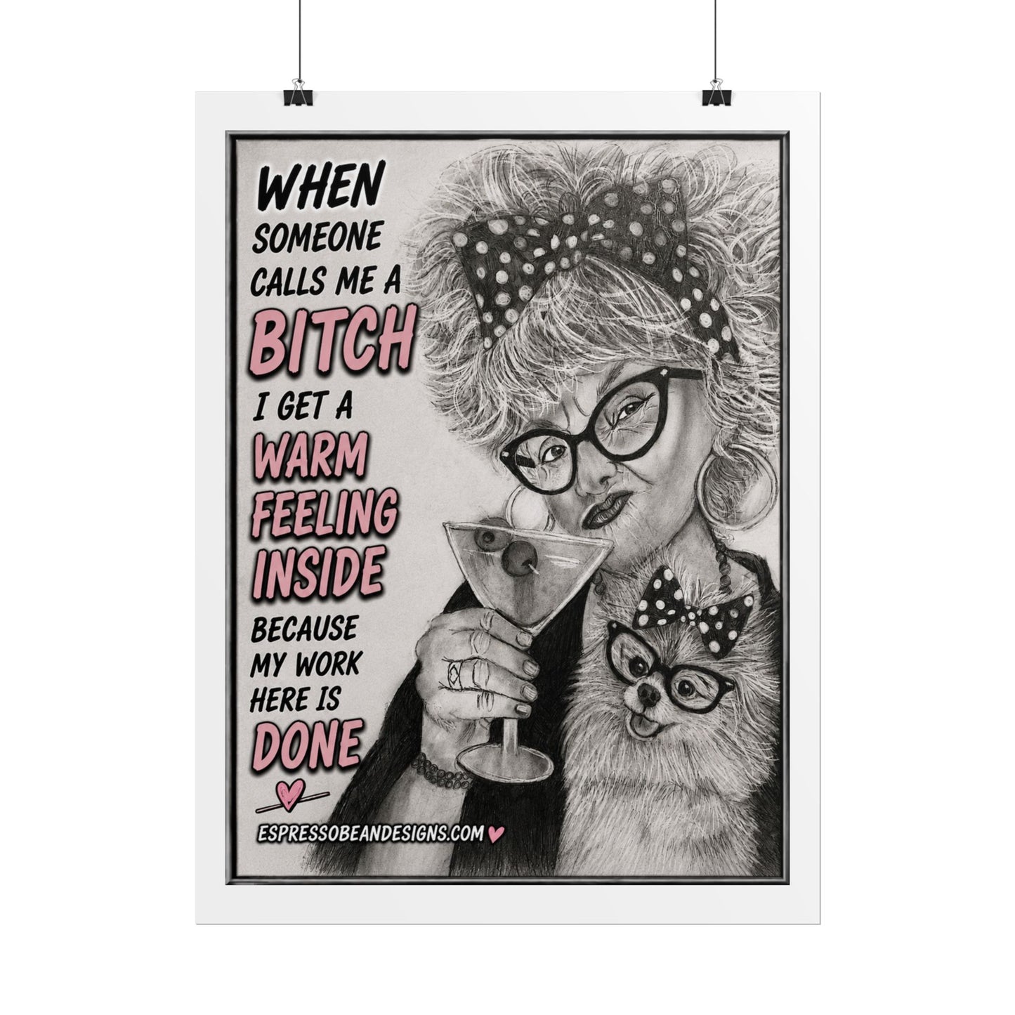 Rolled Poster — Vintage Glam 'When Someone Calls Me a Bitch' Humorous Wall Art