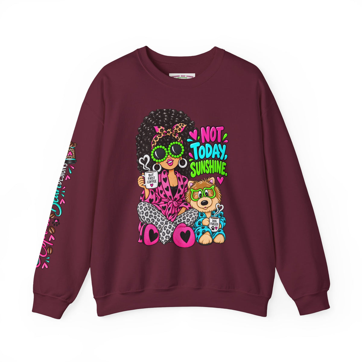 Not Today Sunshine Crewneck Sweatshirt