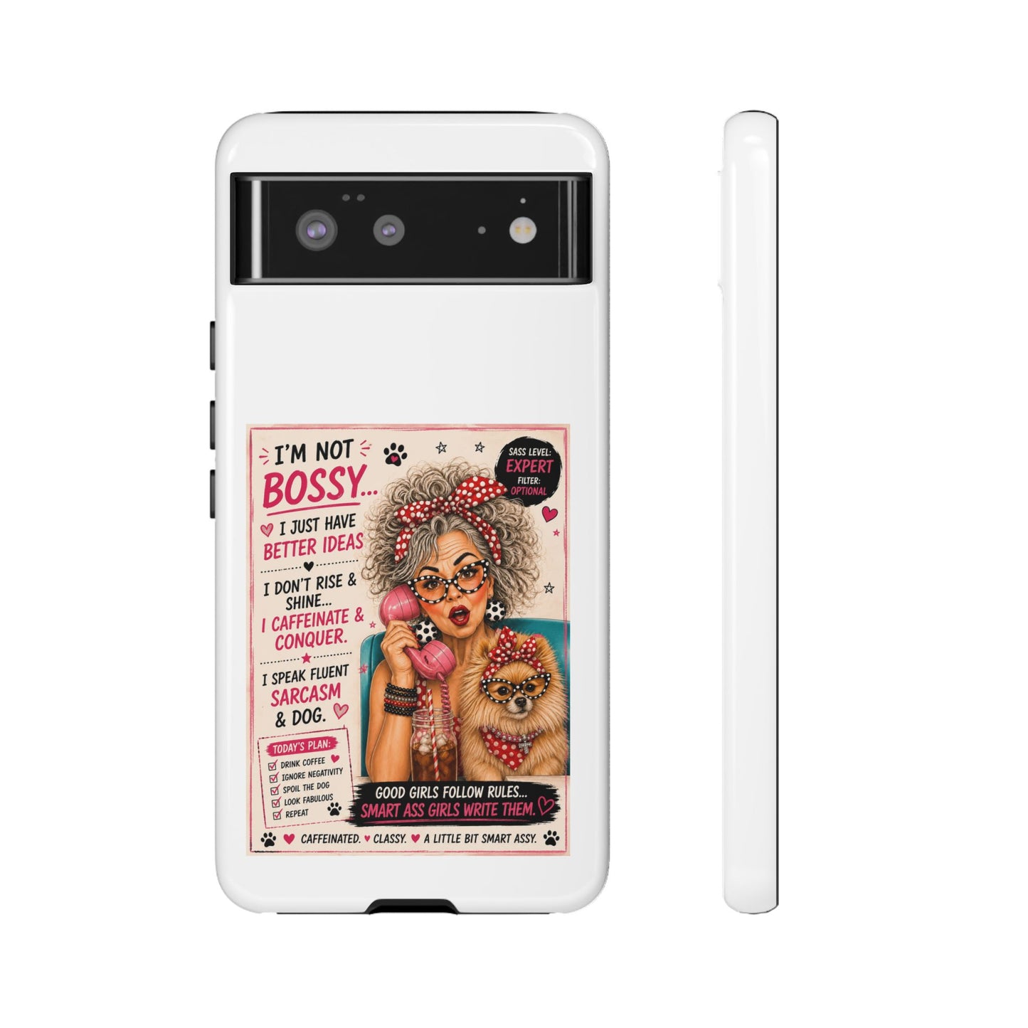 Perky Pearl and Latte Phone Case — "I'm Not Bossy" Funny Dog Lover & Sarcastic Woman Protective Tough Case
